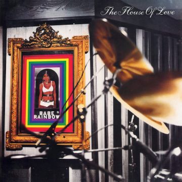 HOUSE OF LOVE - BABE RAINBOW (180G/REISSUE)