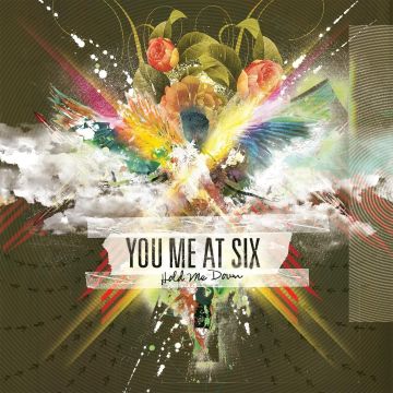 YOU ME AT SIX - HOLD ME DOWN