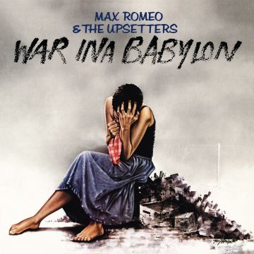 ROMEO,MAX & THE UPSETTERS - WAR INA BABYLON (180G)