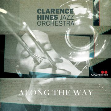 CLARENCE JAZZ ORCHESTRA HINES - ALONG THE WAY