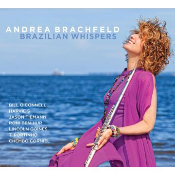 ANDREA BRACHFELD - BRAZILIAN WHISPERS