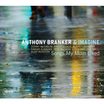 BRANKER,ANTHONY & IMAGINE - SONGS MY MOM LIKED