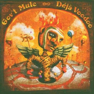 GOV'T MULE - DEJA VOODOO