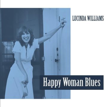 LUCINDA WILLIAMS - HAPPY WOMAN BLUES (CLEAR VINYL)
