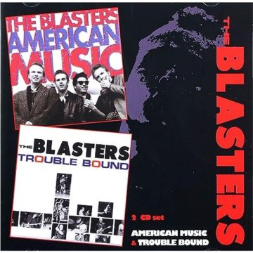 BLASTERS - AMERICAN MUSIC / TROUBLE BOUND