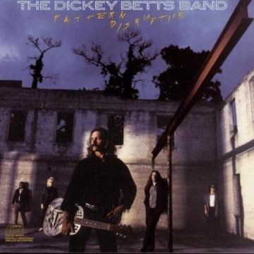 DICKEY BETTS - PATTERN DISRUPTIVE
