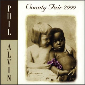 PHIL ALVIN - COUNTY FAIR 2000