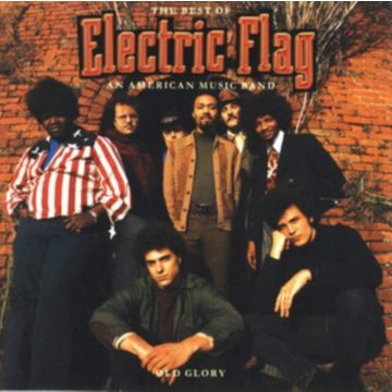 ELECTRIC FLAG - BEST OF ELECTRIC FLAG: AMERICAN MUSIC BAND