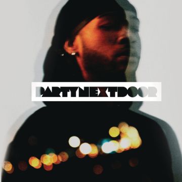 PARTYNEXTDOOR - PARTYNEXTDOOR