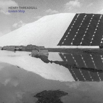 HENRY THREADGILL - LISTEN SHIP