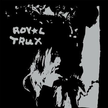 ROYAL TRUX - TWIN INFINITIVES