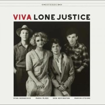 LONE JUSTICE - VIVA LONE JUSTICE