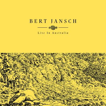 BERT JANSCH - LIVE IN AUSTRALIA