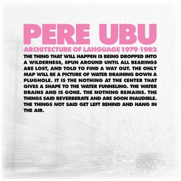 PERE UBU - ARCHITECTURE OF LANGUAGE: 1979-1982