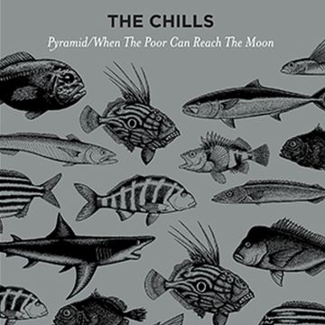 CHILLS - PYRAMID / WHEN THE POOR CAN REACH THE MOON