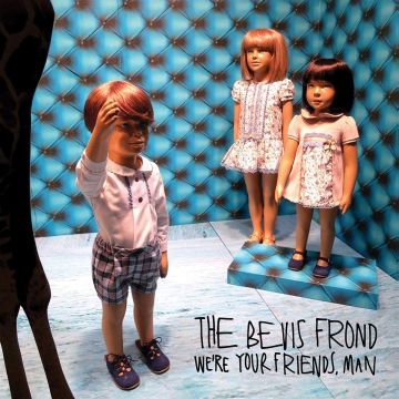 BEVIS FROND - WE'RE YOUR FRIENDS, MAN (DL/GATEFOLD SLEEVE)