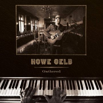 HOWE GELB - GATHERED (DL)