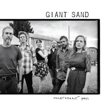 GIANT SAND - HEARTBREAK PASS