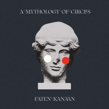 FATEN KANAAN - MYTHOLOGY OF CIRCLES (DL CARD)