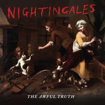 NIGHTINGALES - AWFUL TRUTH