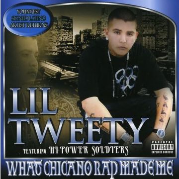 LIL TWEETY - WHAT CHICANO RAP MADE ME