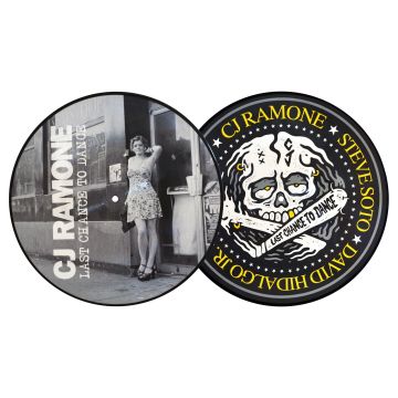 CJ RAMONE - LAST CHANCE TO DANCE (PICTURE DISC/LIMITED)