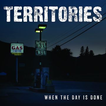 TERRITORIES - WHEN THE DAY IS DONE