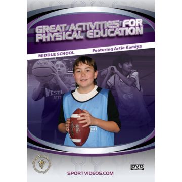 GREAT ACTIVITIES FOR PHYSICAL EDUCATION - MIDDLE SCHOOL