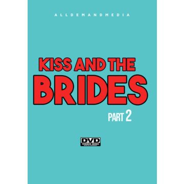 KISS & THE BRIDES 2