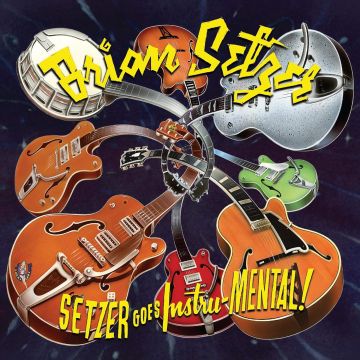 BRIAN SETZER - SETZER GOES INSTRU-MENTAL!