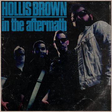 HOLLIS BROWN - IN THE AFTERMATH
