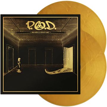 P.O.D. - WHEN ANGELS & SERPENTS DANCE (GOLD VINYL)