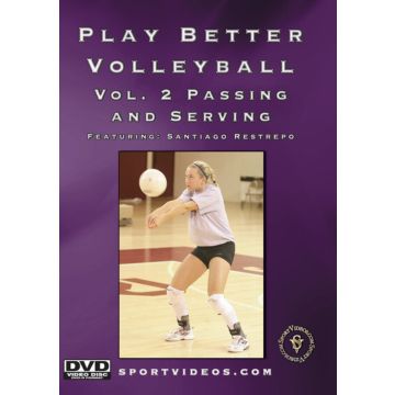 PLAY BETTER VOLLEYBALL VOL 2: PASSING & SERVING