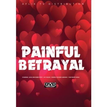 PAINFUL BETRAYAL
