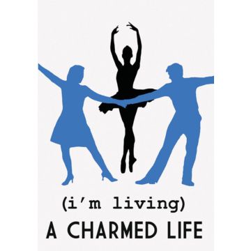 (I'M LIVING) A CHARMED LIFE