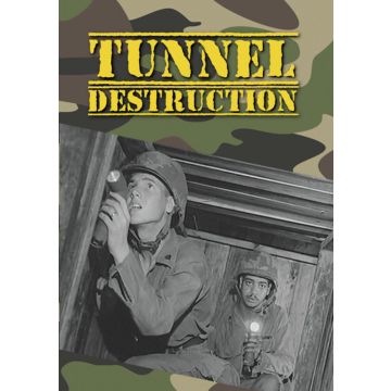 TUNNEL DESTRUCTION