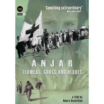 ANJAR: FLOWERS, GOATS & HEROES