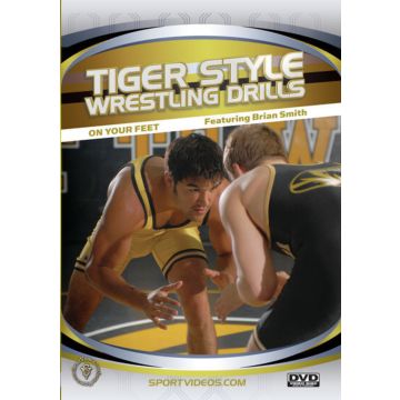 TIGER STYLE WRESTLING DRILLS: ON YOUR FEET