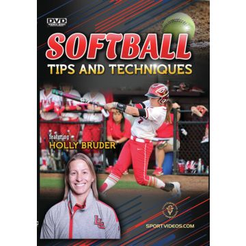 SOFTBALL TIPS & TECHNIQUES (HOLLY BRUDER)