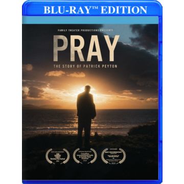 PRAY: THE STORY OF PATRICK PEYTON
