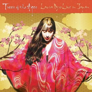 LAURA NYRO - TREES OF THE AGES: LAURA NYRO LIVE IN JAPAN