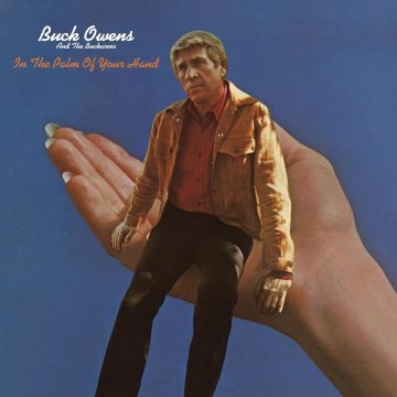 OWENS,BUCK & HIS BUCKAROOS - IN THE PALM OF YOUR HAND