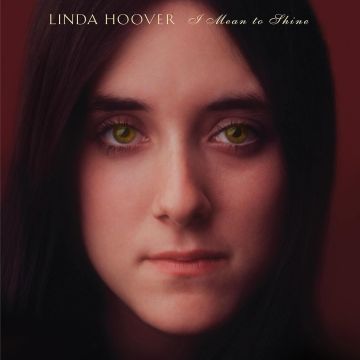 LINDA HOOVER - I NEED TO SHINE (RSD)