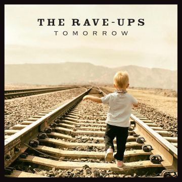 RAVE-UPS - TOMORROW