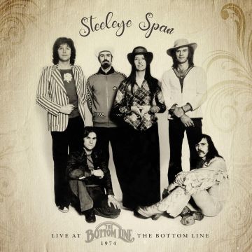 STEELEYE SPAN - LIVE AT THE BOTTOM LINE, 1974