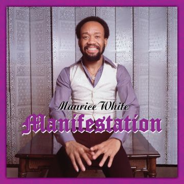 MAURICE WHITE - MANIFESTATION