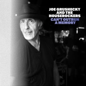 JOE GRUSHECKY - CAN'T OUTRUN A MEMORY