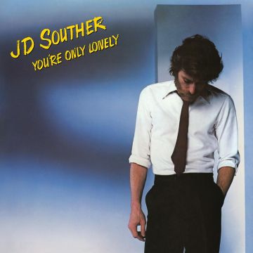 J.D. SOUTHER - YOU'RE ONLY LONELY