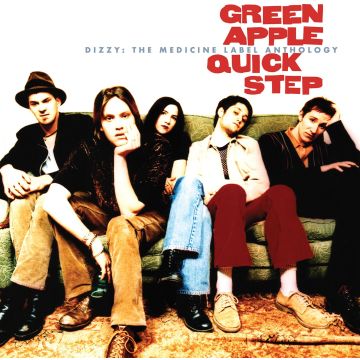 GREEN APPLE QUICK STEP - DIZZY: THE MEDICINE LABEL ANTHOLOGY