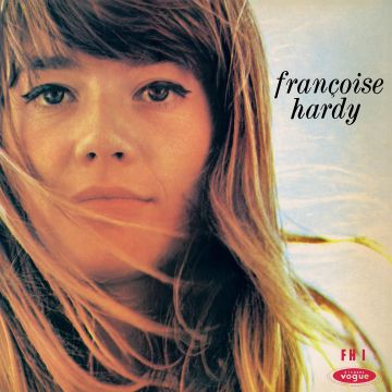 FRANCOISE HARDY - LE PREMIER BONHEUR DU JOUR